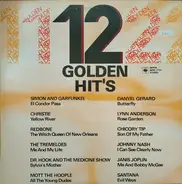 Simon And Garfunkel, Lynn Anderson, Mott The Hoople a.o. - 12 Golden Hit's