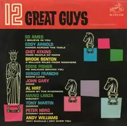 Ed Ames / Eddy Arnold / Chet Atkins a.o. - 12 Great Guys