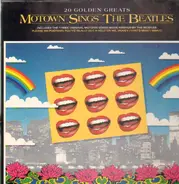 Diana Ross, Stevie Wonder, Marvin Gaye a.o. - 20 Golden Greats - Motown Sings The Beatles