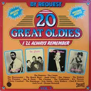 20 Great Oldies - I'll Always Remember Vol. 7 - 20 Great Oldies - I'll Always Remember Vol. 7