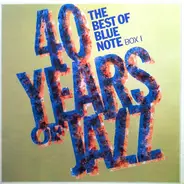 Earl Hines, Sidney Bechet... - 40 Years Of Jazz - The Best Of Blue Note - Box 1