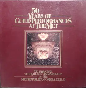 Giuseppe Verdi - 50 Years of Guild Performances At The Met