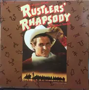 Gary Morris, John Anderson, a.o. - Music From Rustlers' Rhapsody And Other Songs