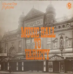 Various Artists - Music Hall To Variety. Volume 1 - Matinee