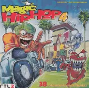 Cypress Hill, 2 Pac, Dr. Dre a.o. - Magic Hip Hop 4 (38 Phantastic Rap Tunes!)