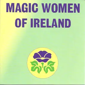 Cherish the Ladies - Magic Women Of Ireland