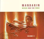 Yonderboi / Anjali / J-Walk a.o. - Mandarin - Wicked Wan Tan Tunes (Volume 2)