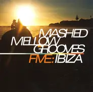 Skip ID, Solid Sessions, Mumbo Jumbo - Mashed Mellow Grooves Five: Ibiza