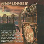 The Sheila Divine / Soulfly a.o. - Metalopolis 1