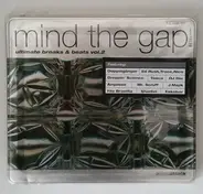 Mr. Scruff, Tosca, Fila Brazillia a.o. - Mind The Gap - Ultimate Breaks & Beats Vol. 2