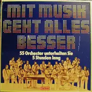 Glenn Miller, Paul Kuhn, Burt Bacharach, a.o. - Mit Musik Geht Alles Besser