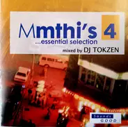 DJ Tokzen, Sebastian Tellier, Julien Jabre a.o. - Mmthi's Essential Selection 4