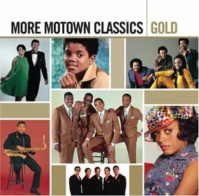 Martha & the Vandellas - More Motown Classics Gold