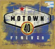 Marvin Gaye, Jackson 5, Four Tops a.o. - Motown 40 Forever