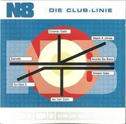 Cosmic Gate, Ian Van Dahl & others - N8 Die Club-Linie