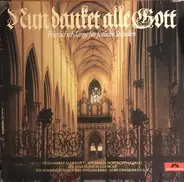Bizet / Schubert / Händel / Beethoven a.o. - Nun Danket Alle Gott (Feierliche Klange Fur Festliche Stunden)