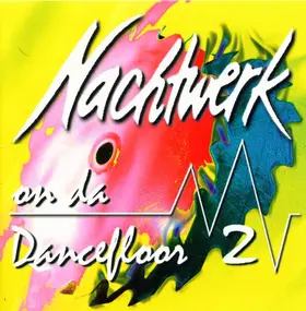 Scooter - Nachtwerk - On Da Dancefloor 2