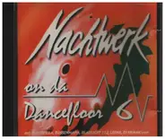 Floorfilla, The Coach & The Player a.o. - Nachtwerk - On Da Dancefloor 6