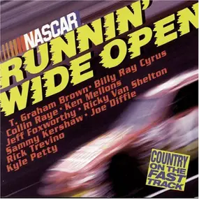 Collin Raye - NASCAR: Runnin' Wide Open