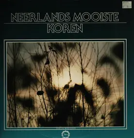 Various Artists - Neerlands Mooiste Koren