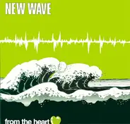 Subliminal Cuts, Eyes At Risk, The Diks a.o. - New Wave From The Heart