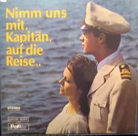 Various Artists - Nimm Uns Mit, Kapitän, Auf Die Reise