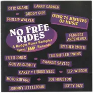 Phillip Walker & Otis Grand a.o. - No Free Rides - A Budget Blues Sampler From JSP
