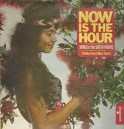 Tomoana / W. Tawhare / Freedman / etc - Now is the Hour Songs of the South Pacific