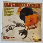 Gordon Terry,Bill Mack,Willie Nelson, a.o., - Old Country Gold