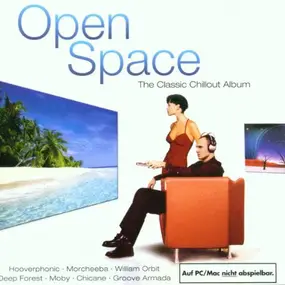 Groove Armada - Open Space - The Classic Chillout Album