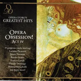 Giacomo Puccini - Opera D'Oro's Greatest Hits: Opera Obsession! Act IV