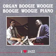Sir Charles Thompson / Memphis Slim a.o. - Organ Boogie Woogie / Boogie Woogie Piano