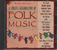Pete Seeger, Raffi & others - A Child's Celebration Of Folk Music