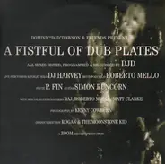 Dominic 'DJD' Dawson, DJ Harvey, Roberto Mello, a.o. - A Fistful Of Dub Plates