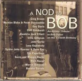 Guy Davis - A Nod To Bob - An Artists´ Tribute To Bob Dylan On His Sixtieth Birthday