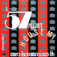 Wise Guys, JD Starr, Jimmy Bo Horne - A Studio 57 Project - Euro-Housemixes 8