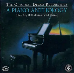 Various Artists - A Piano Anthology (From Jelly Roll Morton To Bill Evans)