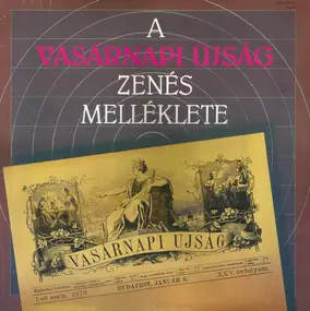 Various Artists - A Vasárnapi Újság Zenés Melléklete
