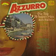 Italy Pop - Azzurro - Die Top 20 Super Hits Aus Italien