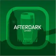 Various - Afterdark - London