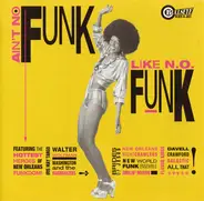 Various - Ain't No Funk Like N.O. Funk