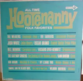 The Weavers - All Time Hootenanny Folk Favorites