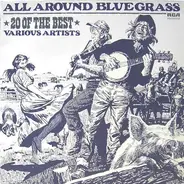 Lester Flatt & Mac Wiseman / Porter Wagoner o.a. - All Around Bluegrass - 20 Of The Best