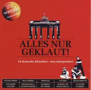 Jan Josef Liefers, Walkabouts a.o. - Alles Nur Geklaut - 10 Deutsche Klassiker - Neu Interpretiert