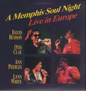 David Hudson, Otis Clay, Ann Peebles, Lynn White - A Memphis Soul Night - Live In Europe