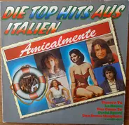 Collage, Drupi, Milva a.o. - Amicalmente - Die Top Hits Aus Italien