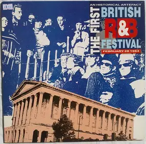 Various Artists - An Historical Artefact - The First British R&B Festival, February 28 1964
