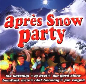 las ketchup - Après Snow Party
