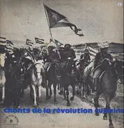 Esther Borja, Pacho Alonso, Merceditas Valdés, a.o., - Chants de la revolution cubaine
