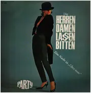 Die Herren Damen lassen bitten - Eine Nacht im 'Chez-Nous'